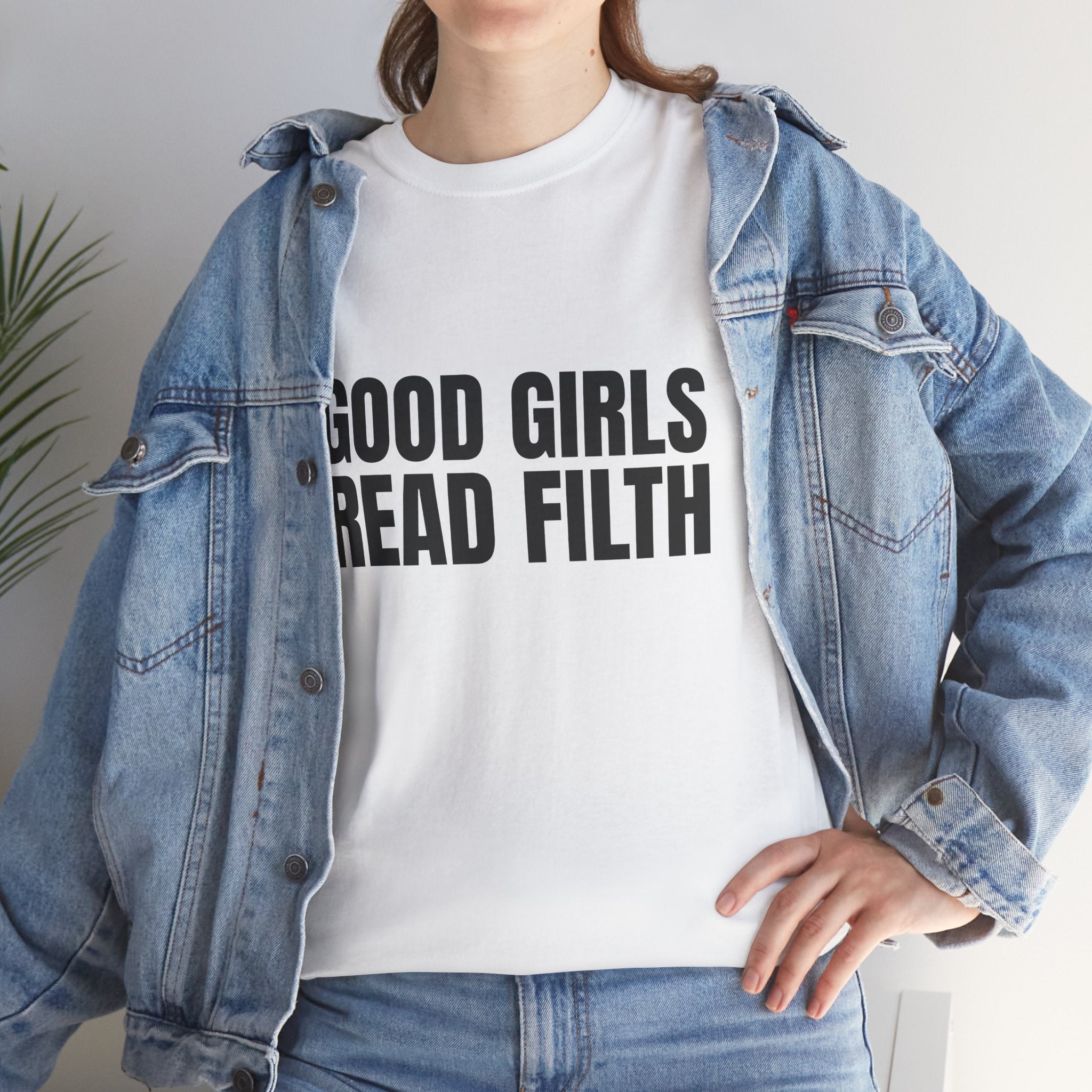 GOOD GIRLS READ FILTH Humor Unisex Heavy Cotton Tee, Concert Apparel, Party Shirt, Music Lover Gift, Weekend Outfit