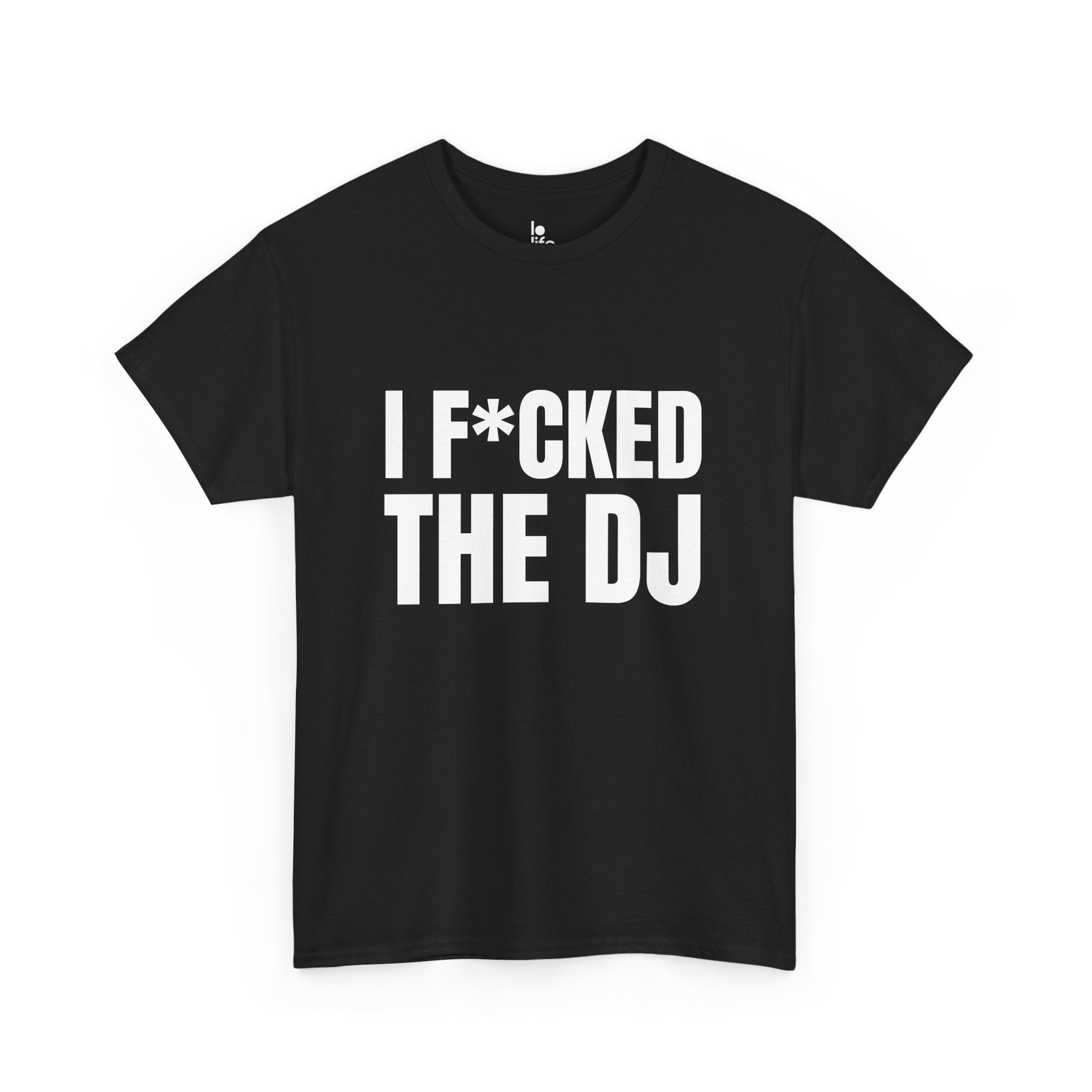 I F*CKED THE DJ Humor Unisex Heavy Cotton Tee, Concert Apparel, Party Shirt, Music Lover Gift, Weekend Outfit