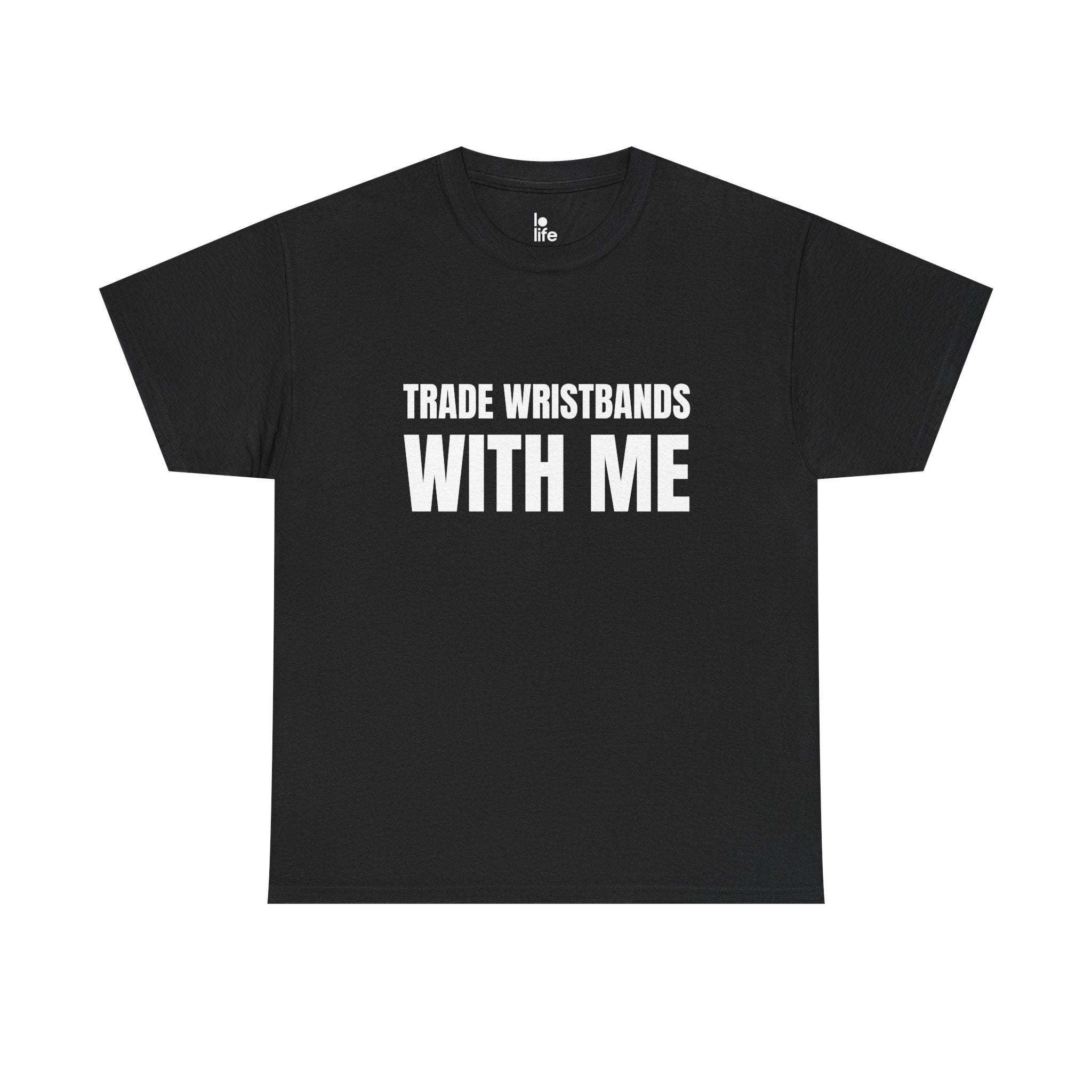 TRADE WRISTBANDS WITH ME Humor Unisex Heavy Cotton Tee, Concert Apparel, Party Shirt, Music Lover Gift, Weekend Outfit