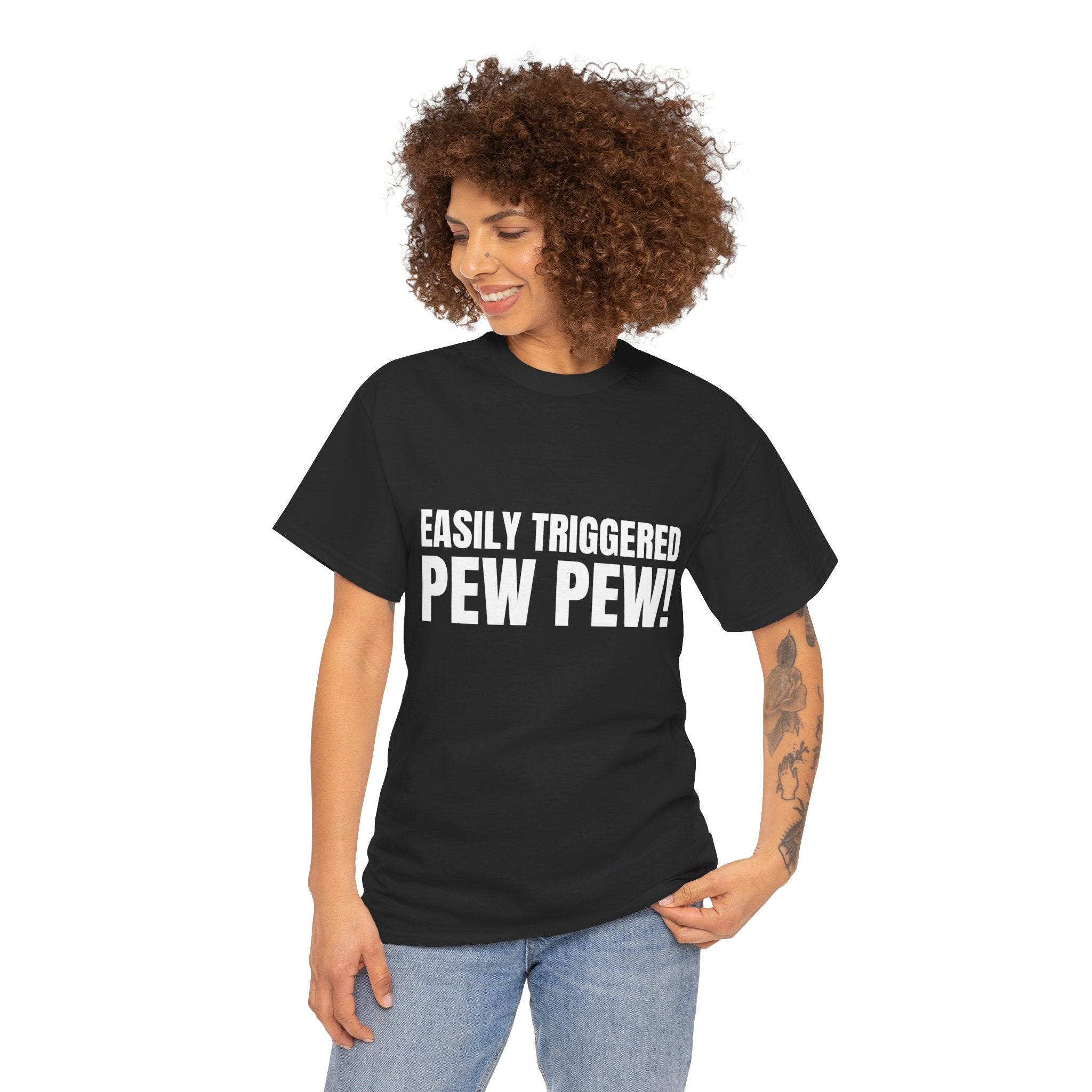 EASILY TRIGGERED, PEW PEW! Humor Unisex Heavy Cotton Tee, Concert Apparel, Party Shirt, Music Lover Gift, Weekend Outfit
