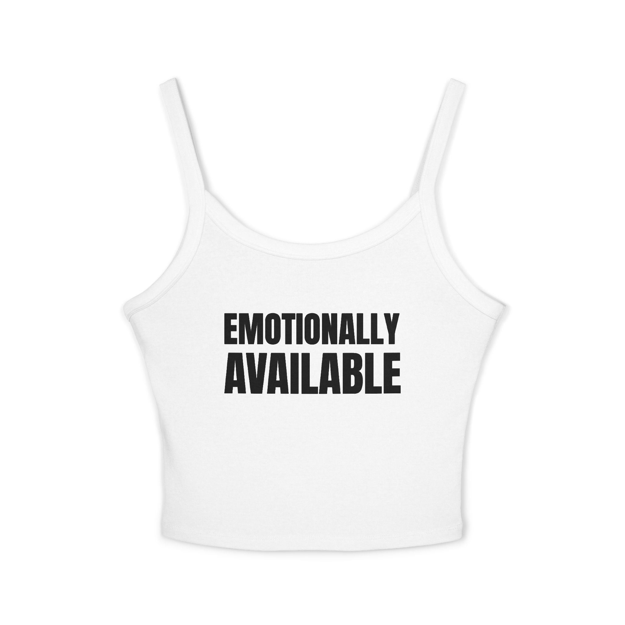 EMOTIONALLY AVAILABLE Women's Spaghetti Strap Tank Top | Perfect for Summer Parties, Casual Outings, Festival Wear, Unique Gift, Trendy