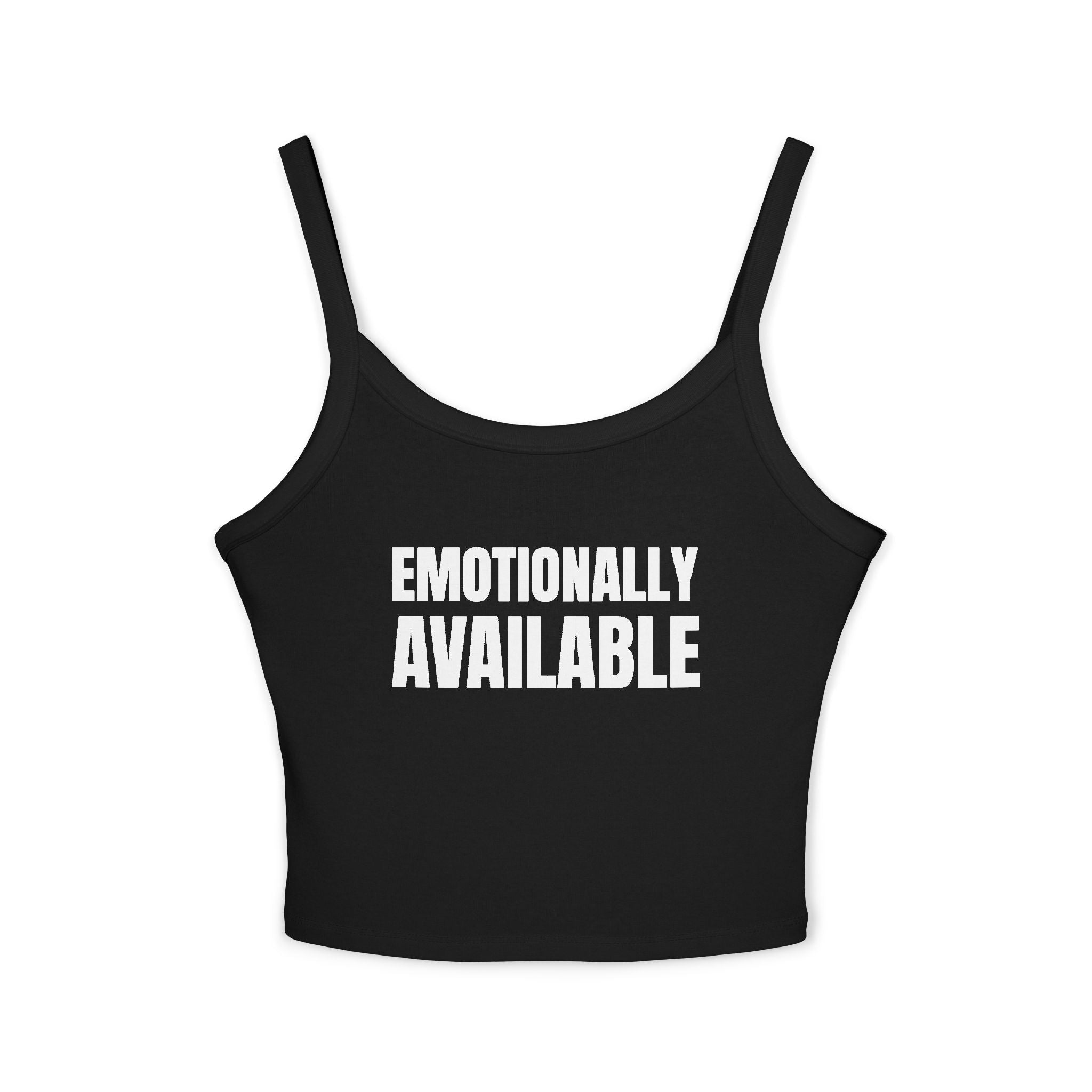 EMOTIONALLY AVAILABLE Women's Spaghetti Strap Tank Top | Perfect for Summer Parties, Casual Outings, Festival Wear, Unique Gift, Trendy