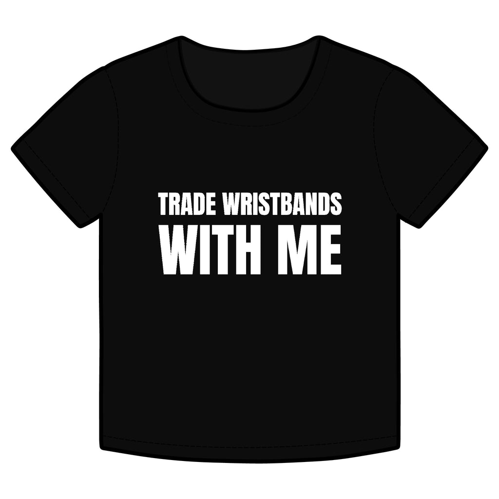TRADE WRISTBANDS WITH ME Funny Organic Baby Tee – Retro Slogan Shirt, Witty Graphic T-Shirt, Hipster Streetwear