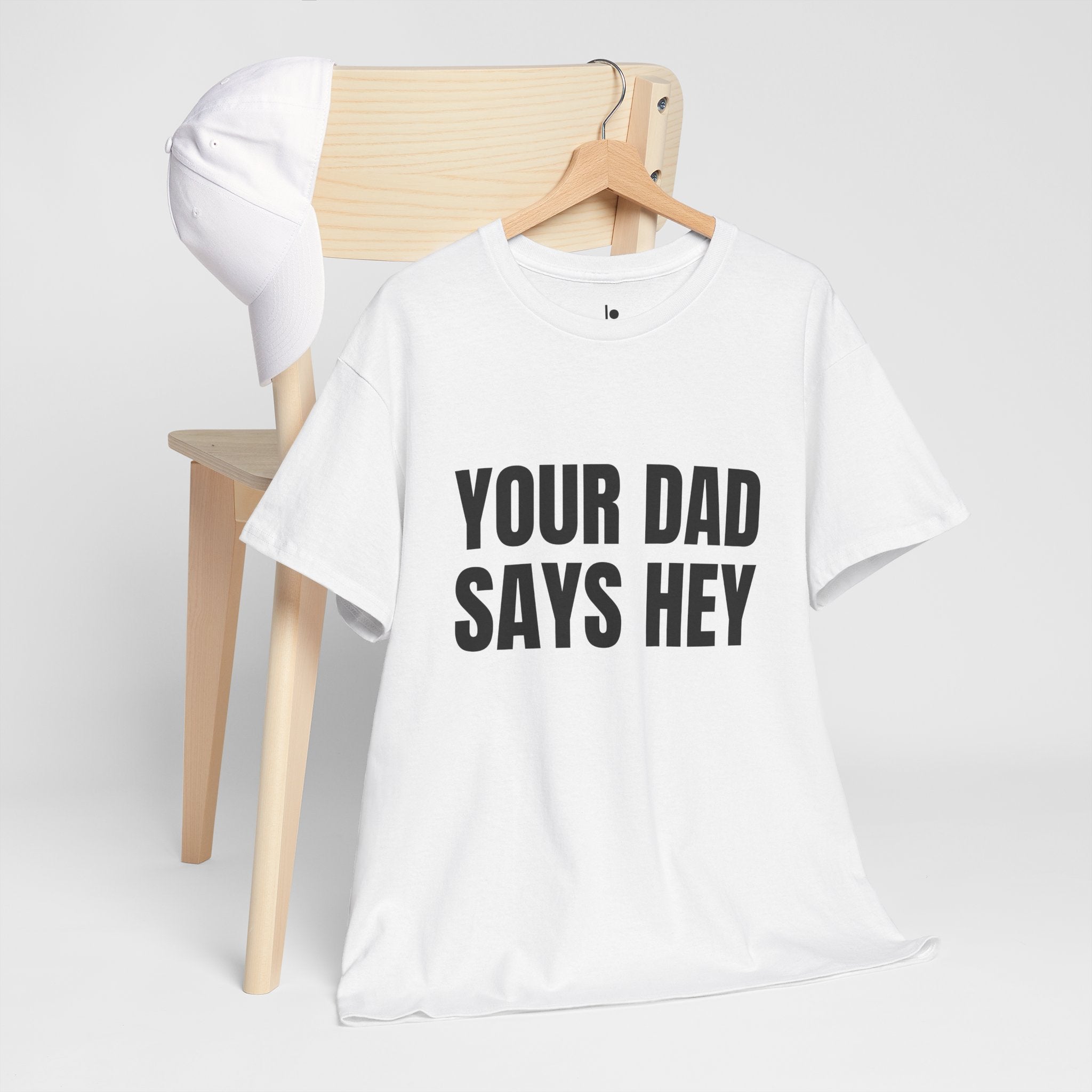 YOUR DAD SAYS HEY Humor Unisex Heavy Cotton Tee, Concert Apparel, Party Shirt, Music Lover Gift, Weekend Outfit