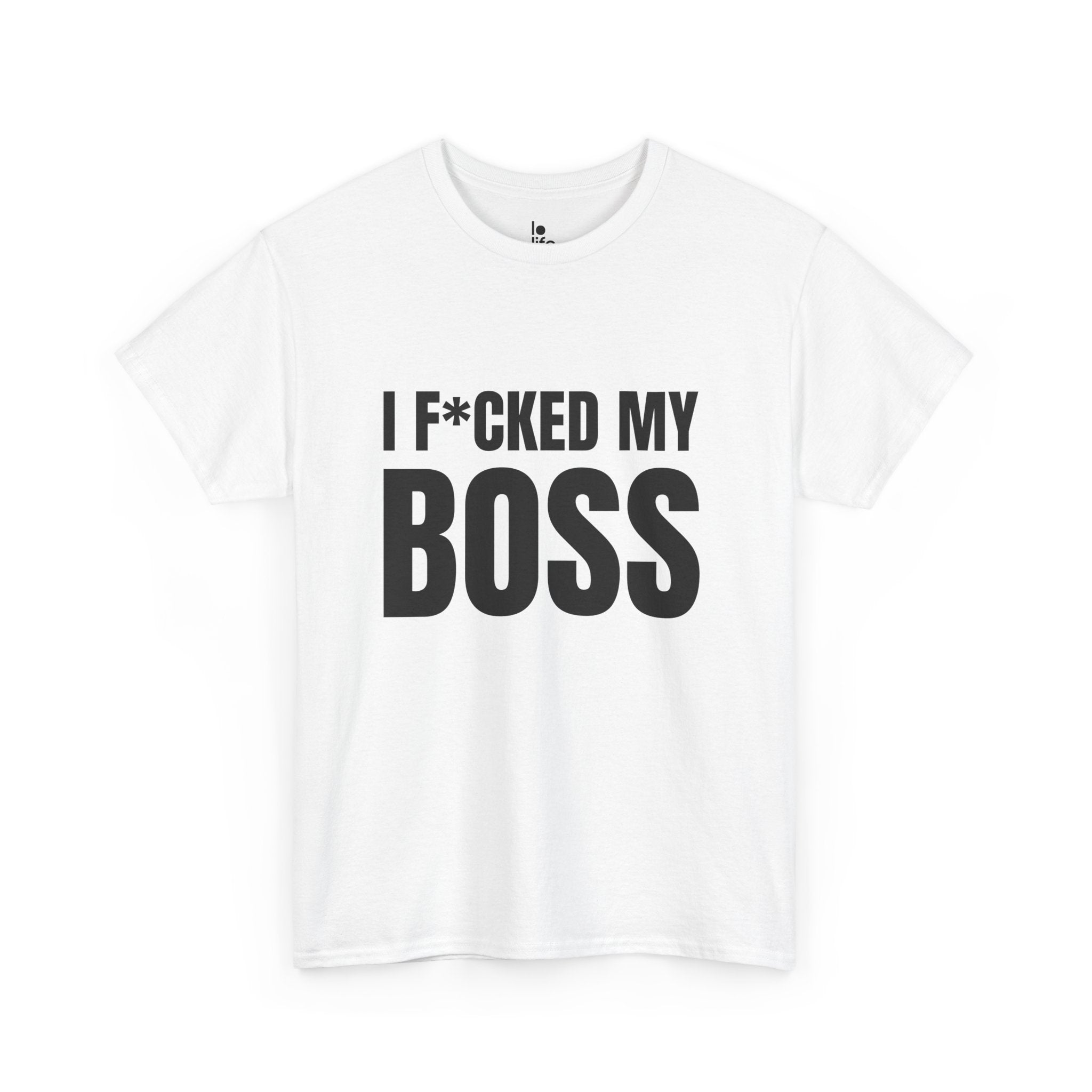 I F*CKED MY BOSS Humor Unisex Heavy Cotton Tee, Concert Apparel, Party Shirt, Music Lover Gift, Weekend Outfit