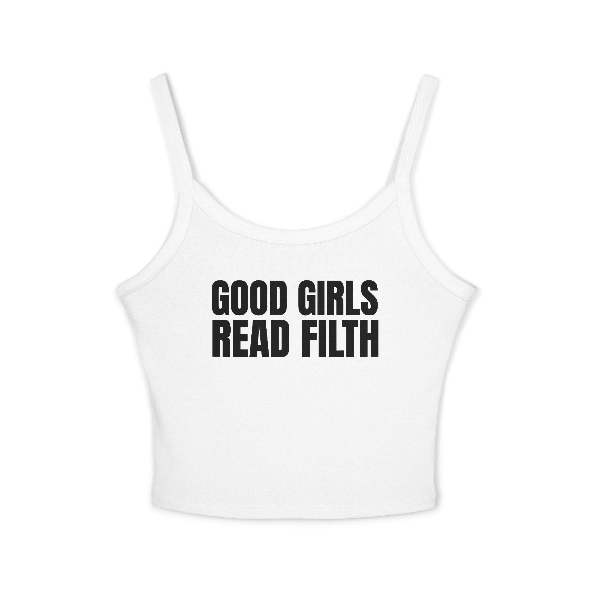 GOOD GIRLS READ FILTH Women's Spaghetti Strap Tank Top | Perfect for Summer Parties, Casual Outings, Festival Wear, Unique Gift, Trendy