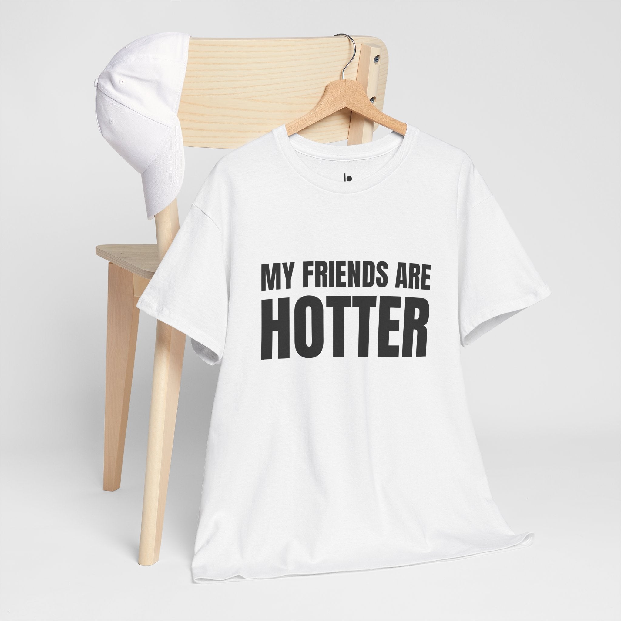 MY FRIENDS ARE HOTTER Humor Unisex Heavy Cotton Tee, Concert Apparel, Party Shirt, Music Lover Gift, Weekend Outfit