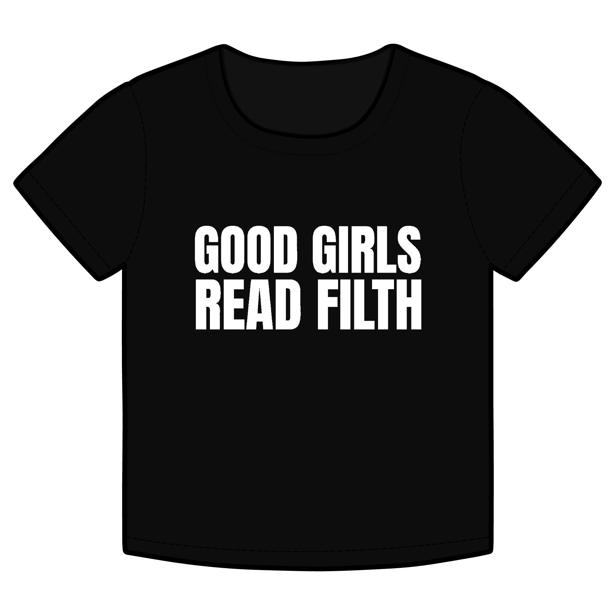 GOOD GIRLS READ FILTH Funny Organic Baby Tee – Retro Slogan Shirt, Witty Graphic T-Shirt, Hipster Streetwear