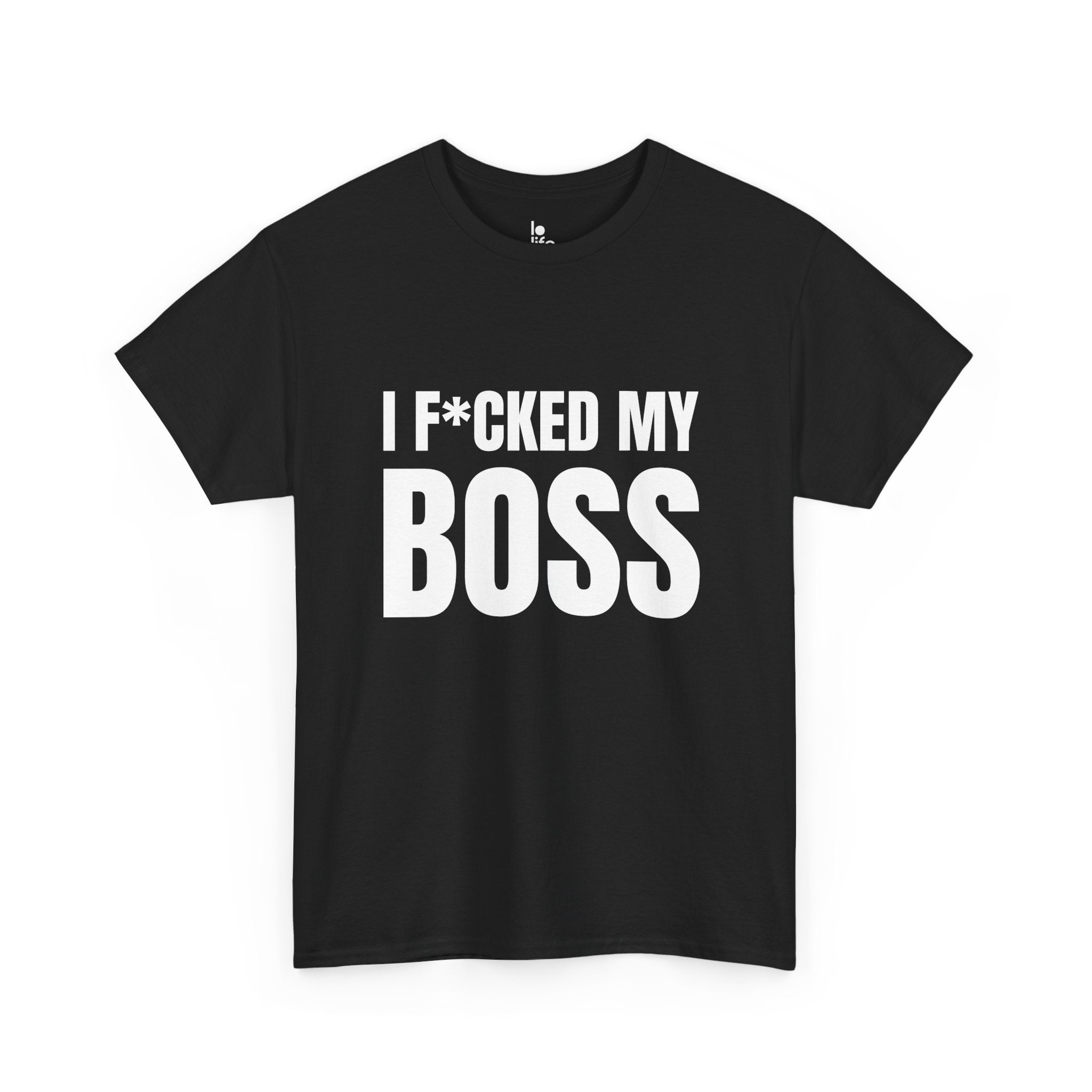 I F*CKED MY BOSS Humor Unisex Heavy Cotton Tee, Concert Apparel, Party Shirt, Music Lover Gift, Weekend Outfit