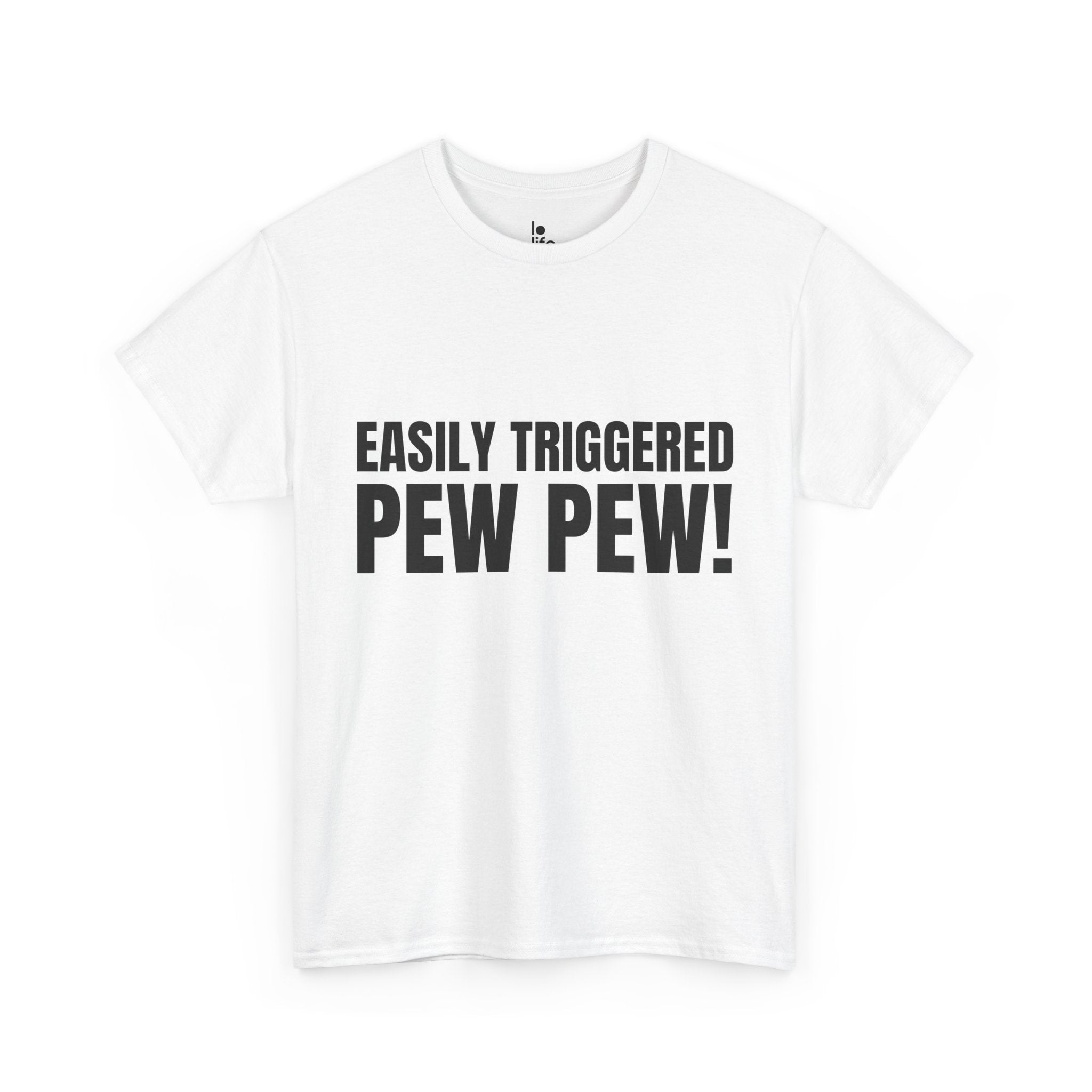 EASILY TRIGGERED, PEW PEW! Humor Unisex Heavy Cotton Tee, Concert Apparel, Party Shirt, Music Lover Gift, Weekend Outfit