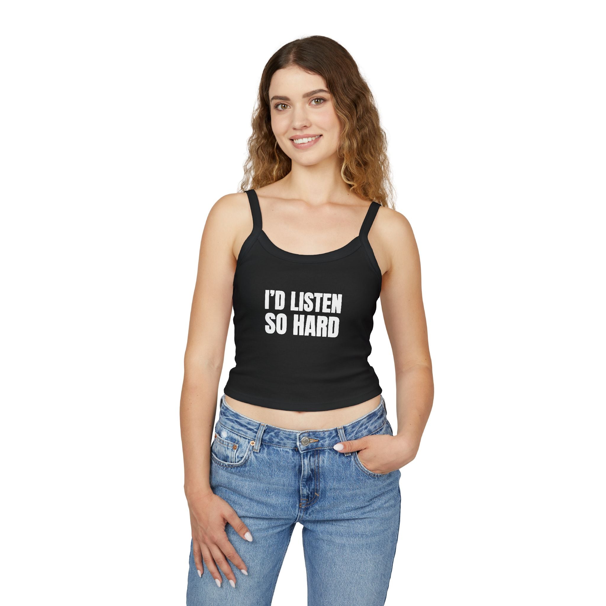 I'D LISTEN SO HARD Women's Spaghetti Strap Tank Top | Perfect for Summer Parties, Casual Outings, Festival Wear, Unique Gift, Trendy