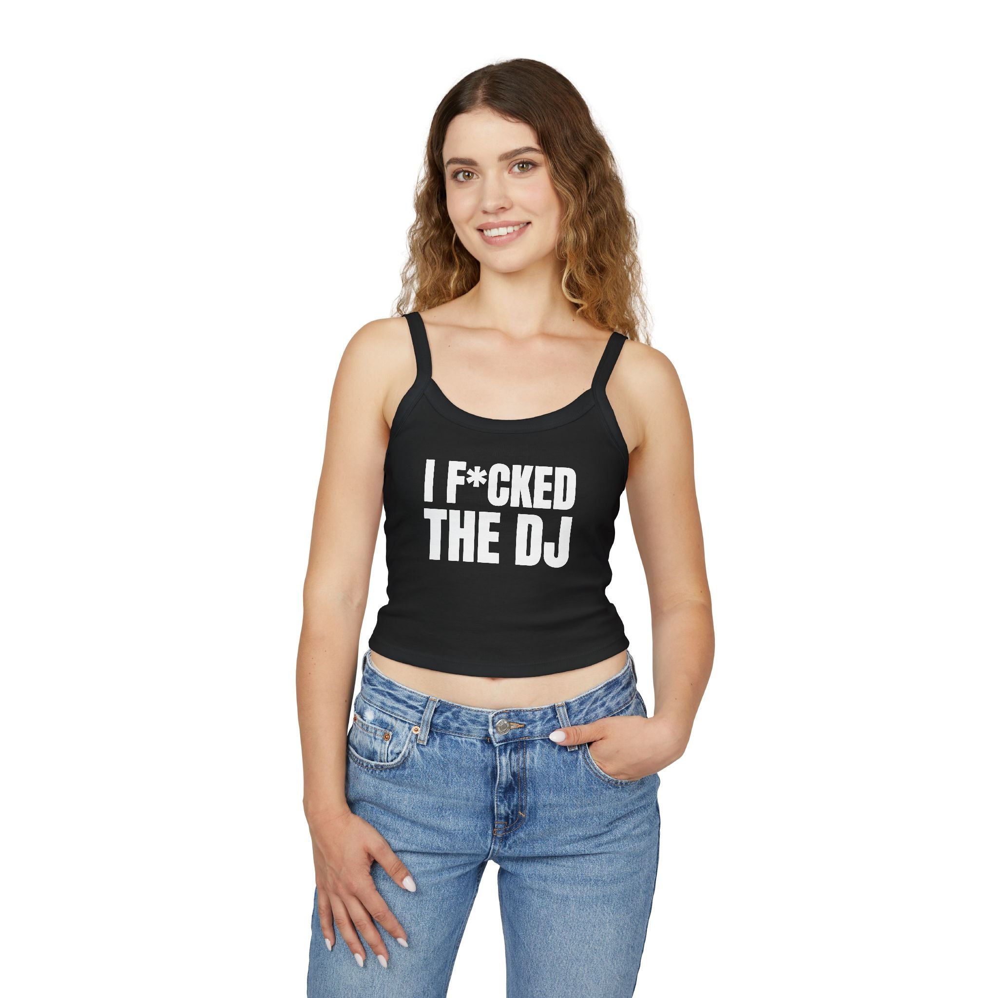 I F*CKED THE DJ Women's Spaghetti Strap Tank Top | Perfect for Summer Parties, Casual Outings, Festival Wear, Unique Gift, Trendy