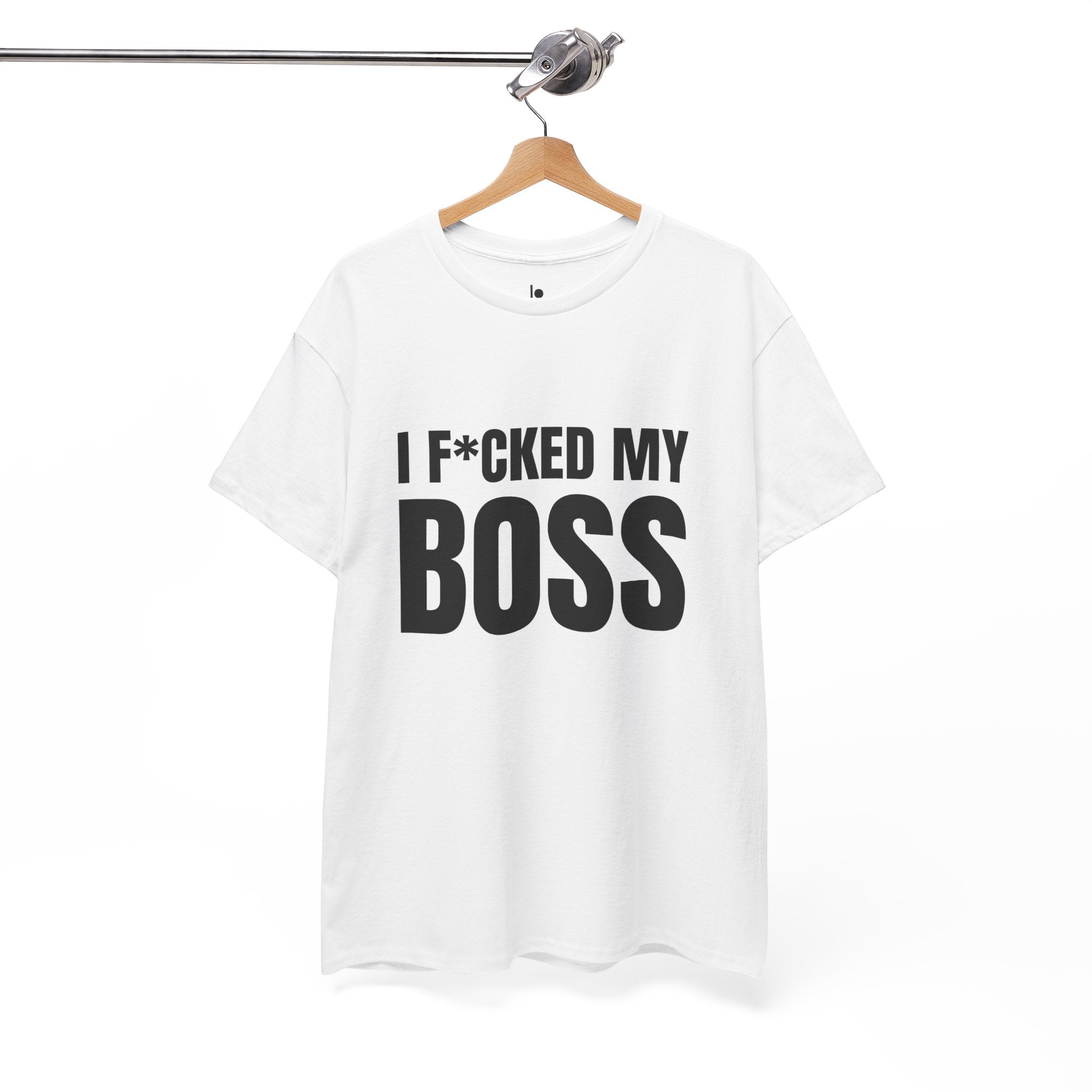 I F*CKED MY BOSS Humor Unisex Heavy Cotton Tee, Concert Apparel, Party Shirt, Music Lover Gift, Weekend Outfit