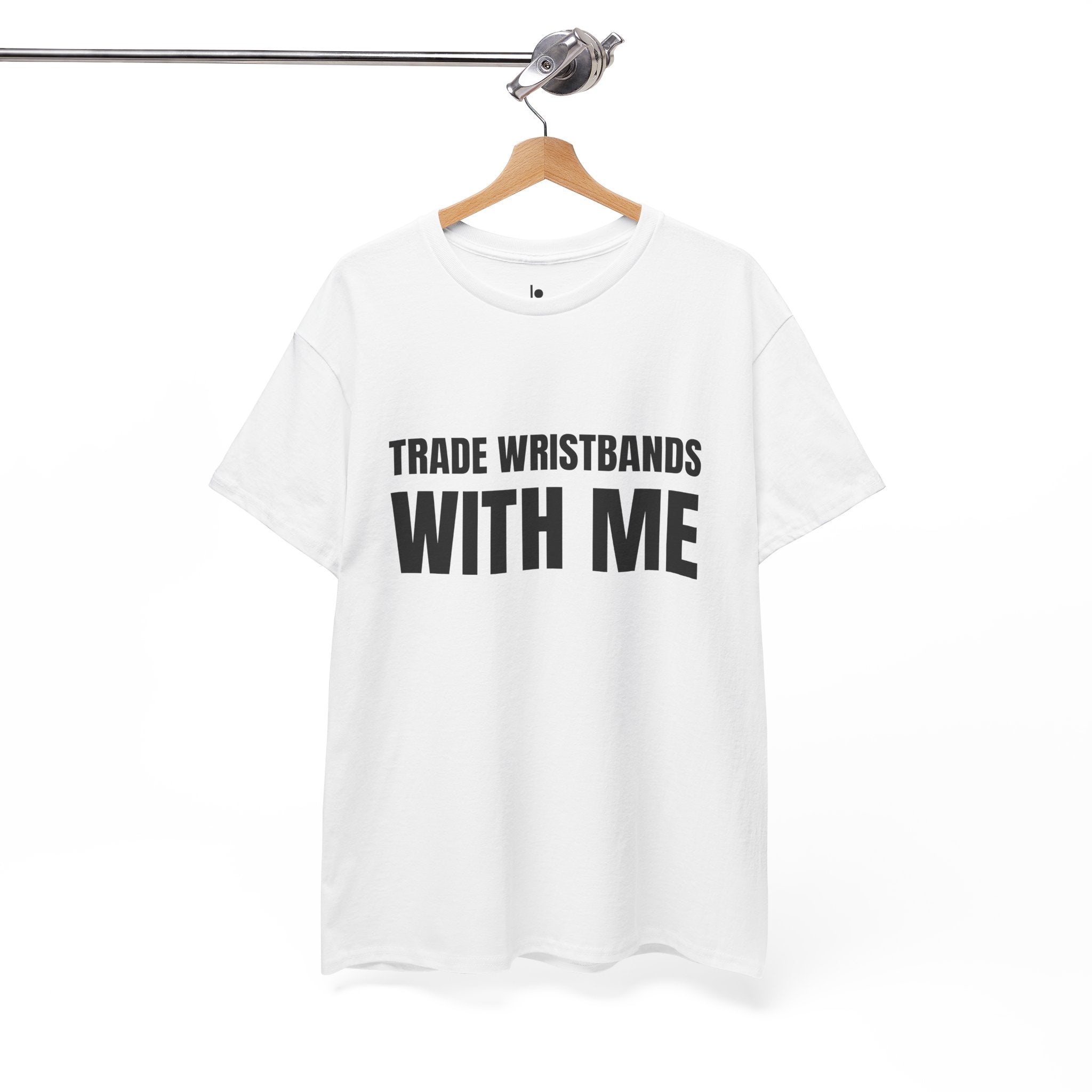 TRADE WRISTBANDS WITH ME Humor Unisex Heavy Cotton Tee, Concert Apparel, Party Shirt, Music Lover Gift, Weekend Outfit