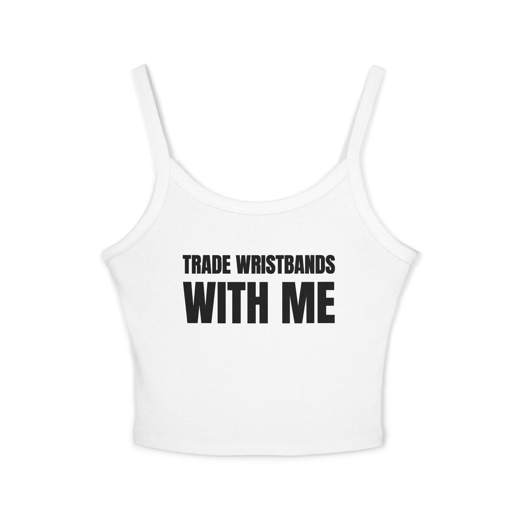 TRADE WRISTBANDS WITH ME Women's Spaghetti Strap Tank Top | Perfect for Summer Parties, Casual Outings, Festival Wear, Unique Gift, Trendy