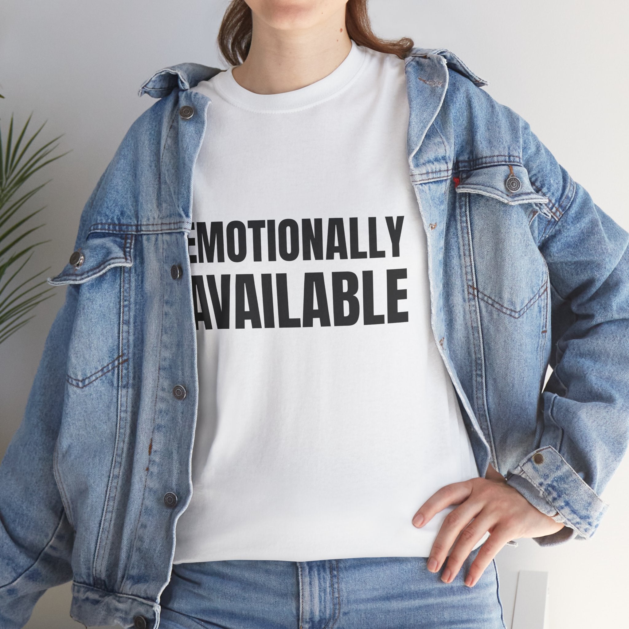 EMOTIONALLY AVAILABLE Humor Unisex Heavy Cotton Tee, Concert Apparel, Party Shirt, Music Lover Gift, Weekend Outfit