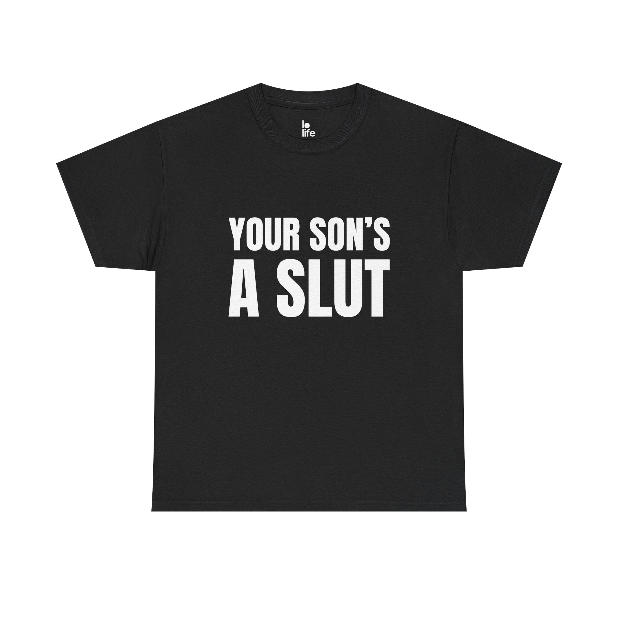 YOUR SON'S A SLUT Humor Unisex Heavy Cotton Tee, Concert Apparel, Party Shirt, Music Lover Gift, Weekend Outfit
