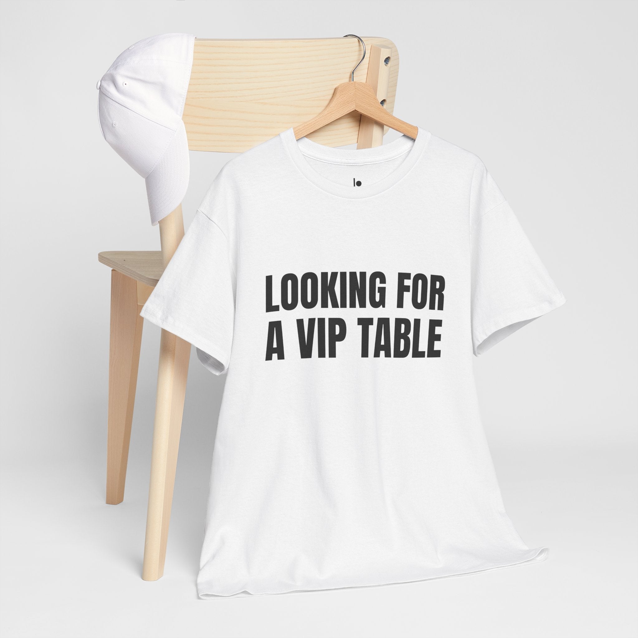 LOOKING FOR A VIP TABLE Humor Unisex Heavy Cotton Tee, Concert Apparel, Party Shirt, Music Lover Gift, Weekend Outfit