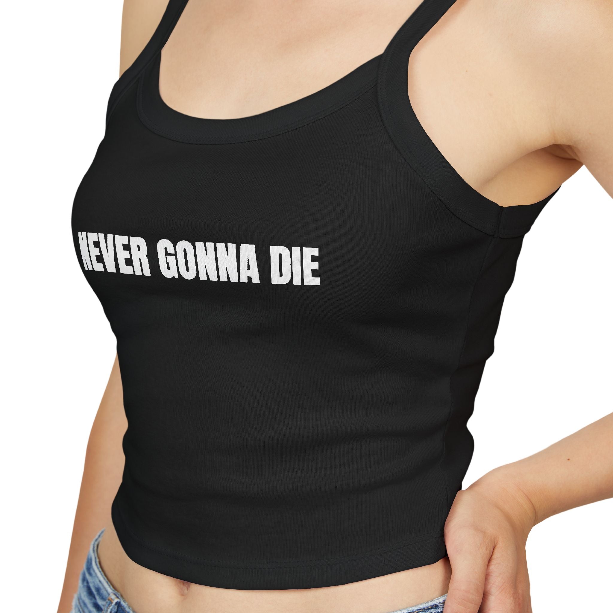 NEVER GONNA DIE Women's Spaghetti Strap Tank Top | Perfect for Summer Parties, Casual Outings, Festival Wear, Unique Gift, Trendy