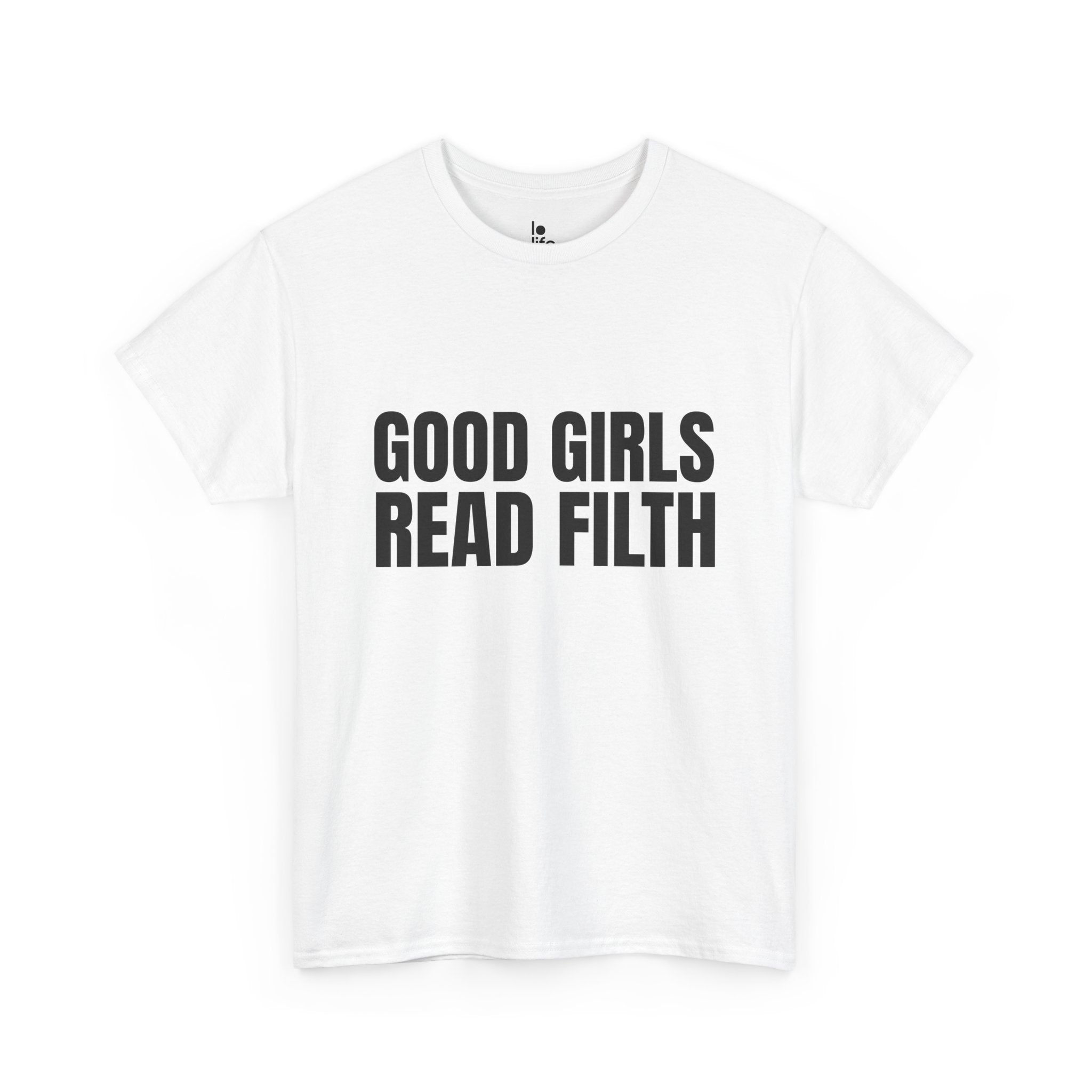 GOOD GIRLS READ FILTH Humor Unisex Heavy Cotton Tee, Concert Apparel, Party Shirt, Music Lover Gift, Weekend Outfit