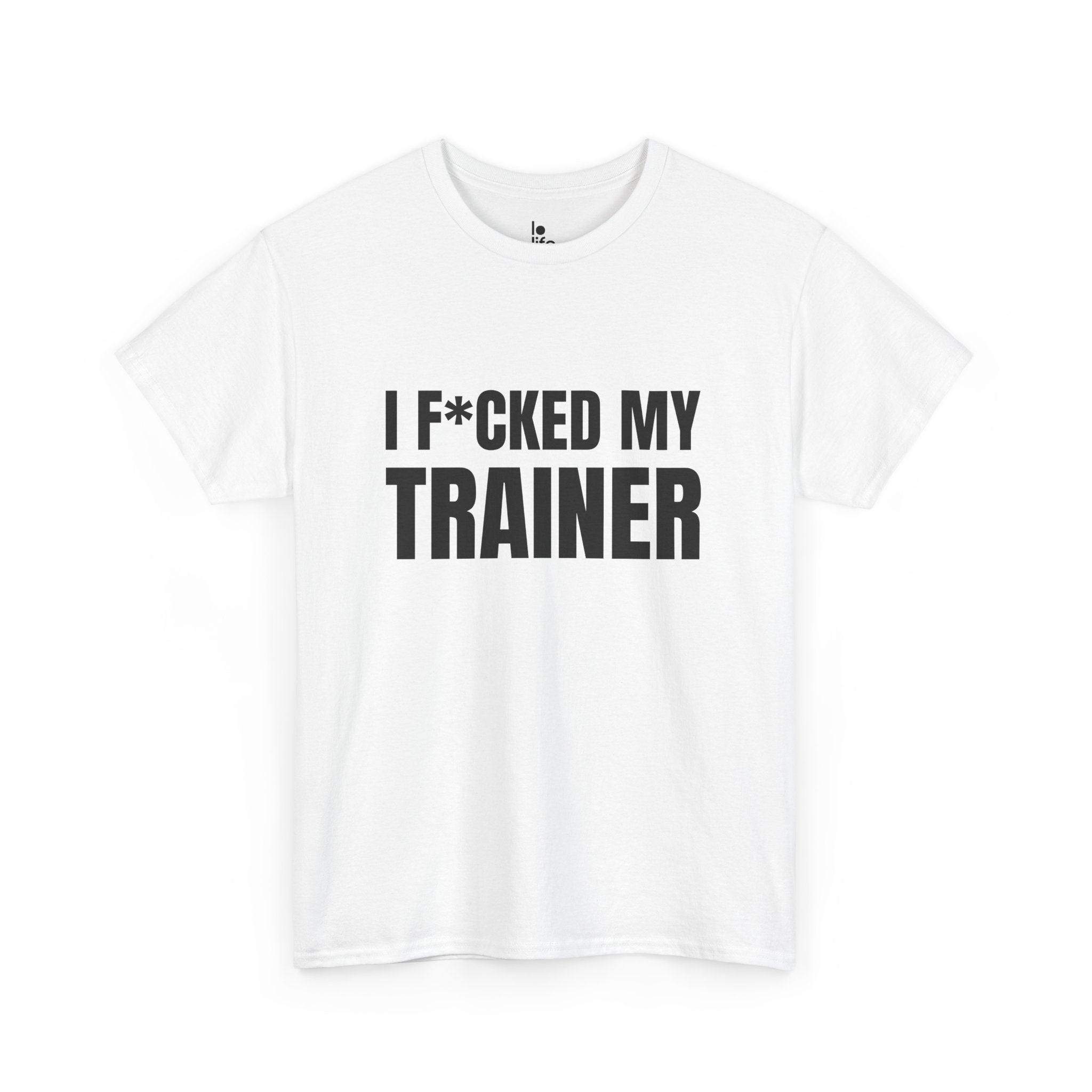 I F*CKED MY TRAINER Humor Unisex Heavy Cotton Tee, Concert Apparel, Party Shirt, Music Lover Gift, Weekend Outfit