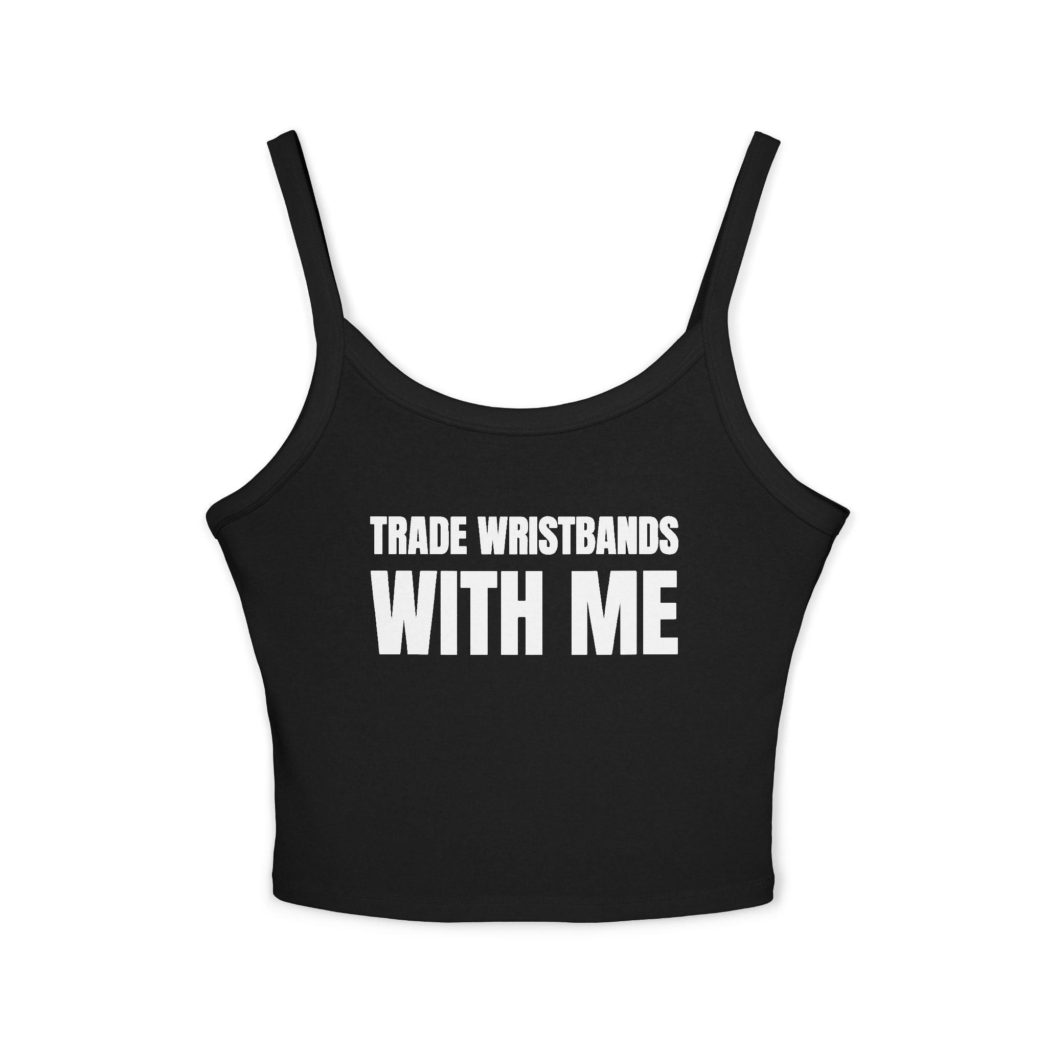 TRADE WRISTBANDS WITH ME Women's Spaghetti Strap Tank Top | Perfect for Summer Parties, Casual Outings, Festival Wear, Unique Gift, Trendy