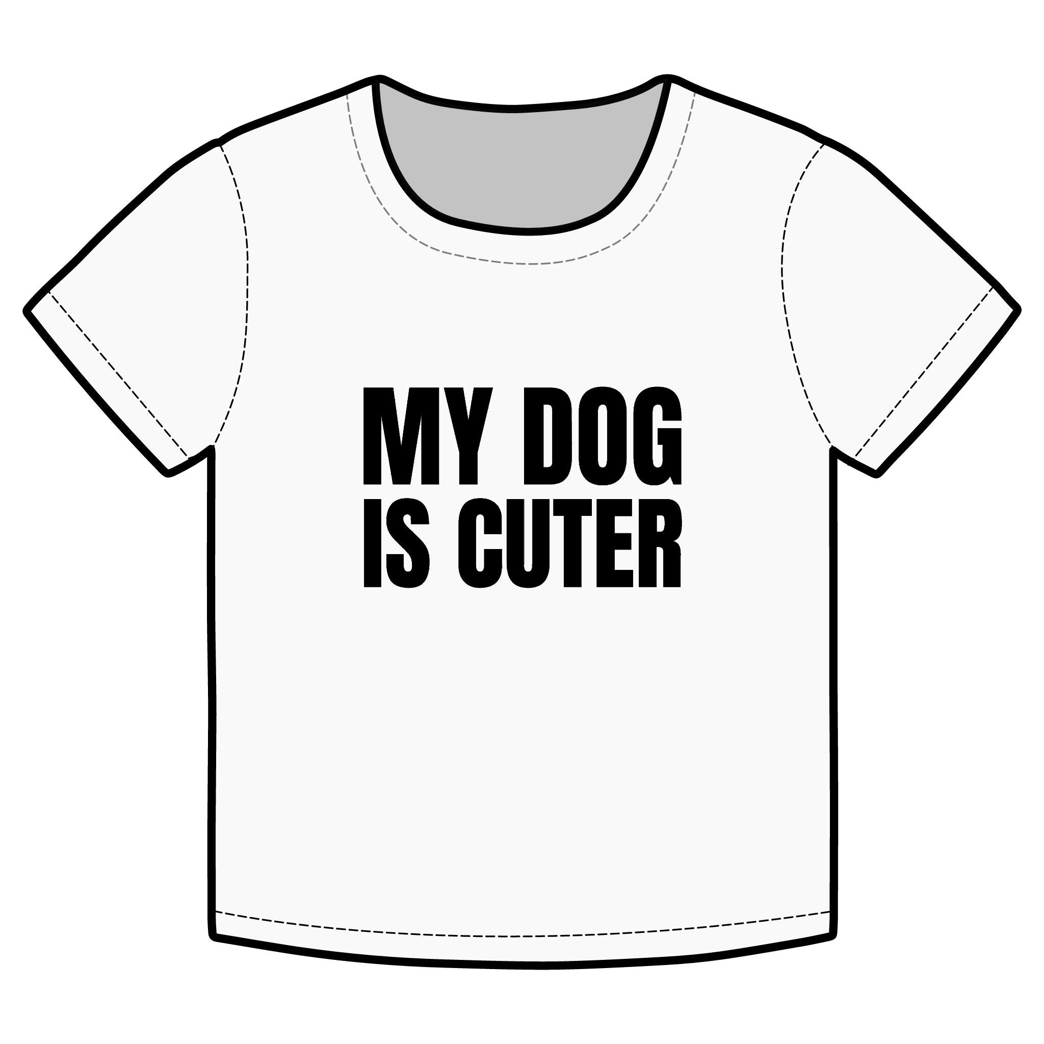 MY DOG IS CUTER Funny Organic Baby Tee – Retro Slogan Shirt, Witty Graphic T-Shirt, Hipster Streetwear