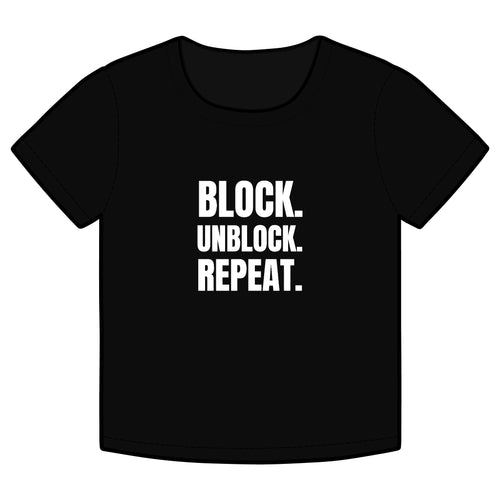 BLOCK. UNBLOCK. REPEAT. Funny Organic Baby Tee – Retro Slogan Shirt, Witty Graphic T-Shirt, Hipster Streetwear