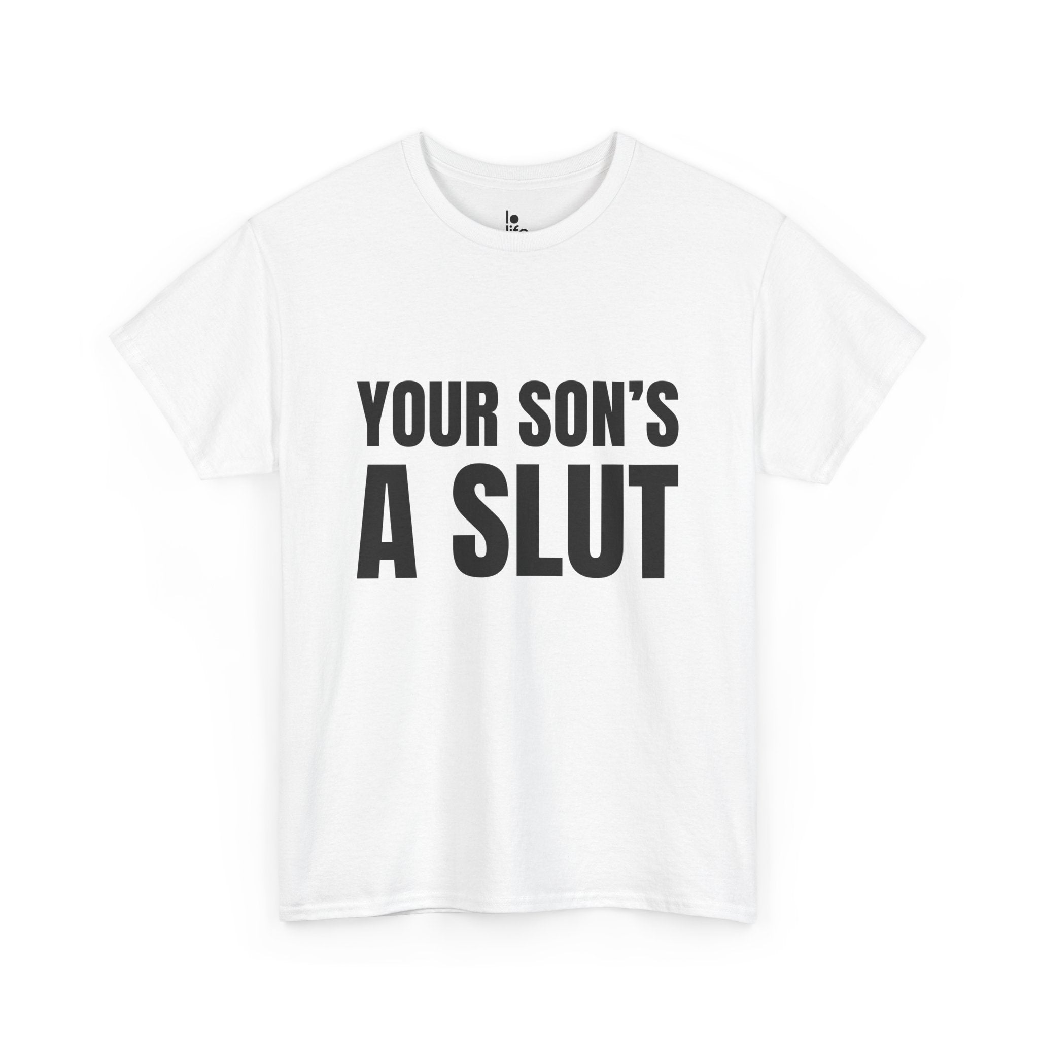 YOUR SON'S A SLUT Humor Unisex Heavy Cotton Tee, Concert Apparel, Party Shirt, Music Lover Gift, Weekend Outfit