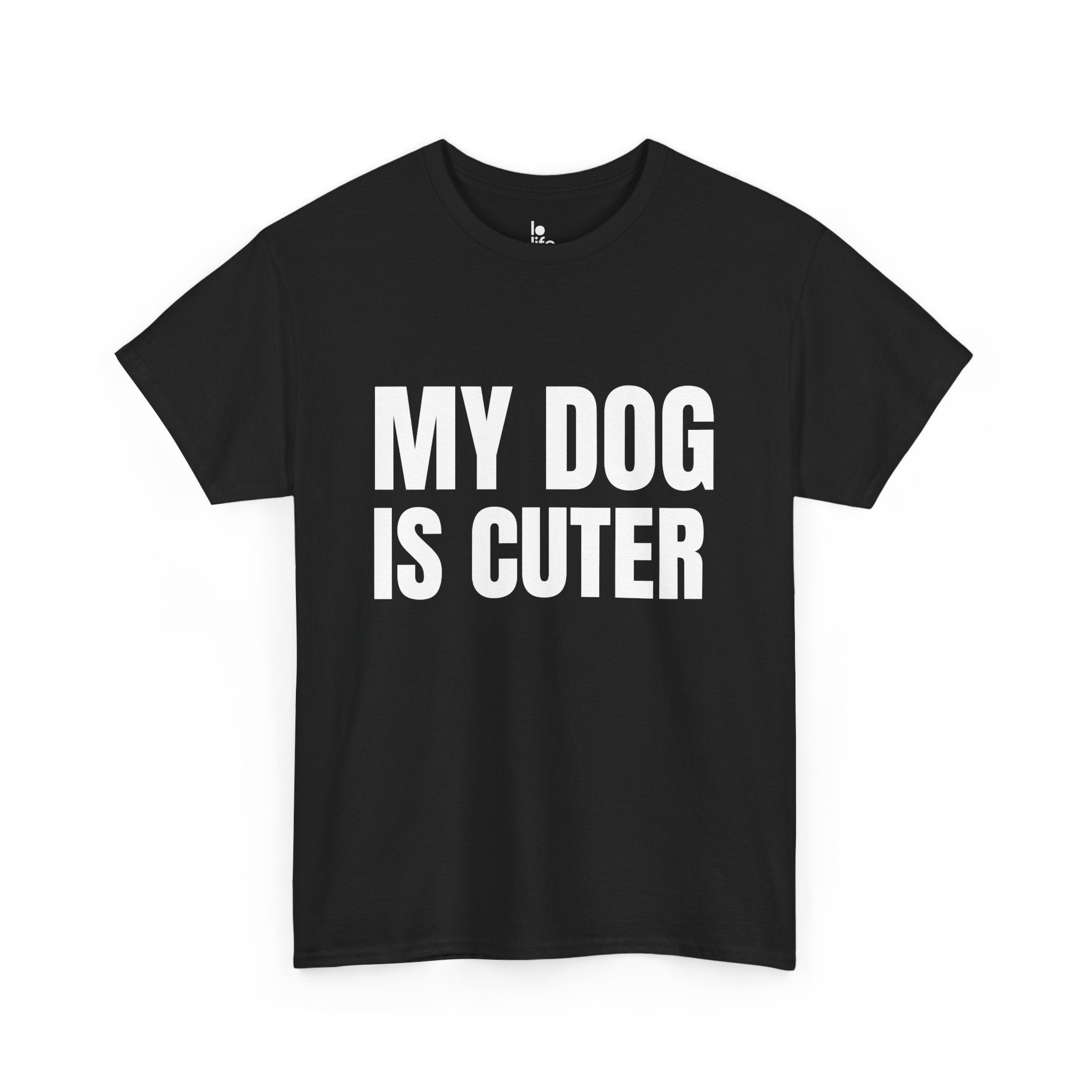 MY DOG IS CUTER Humor Unisex Heavy Cotton Tee, Concert Apparel, Party Shirt, Music Lover Gift, Weekend Outfit